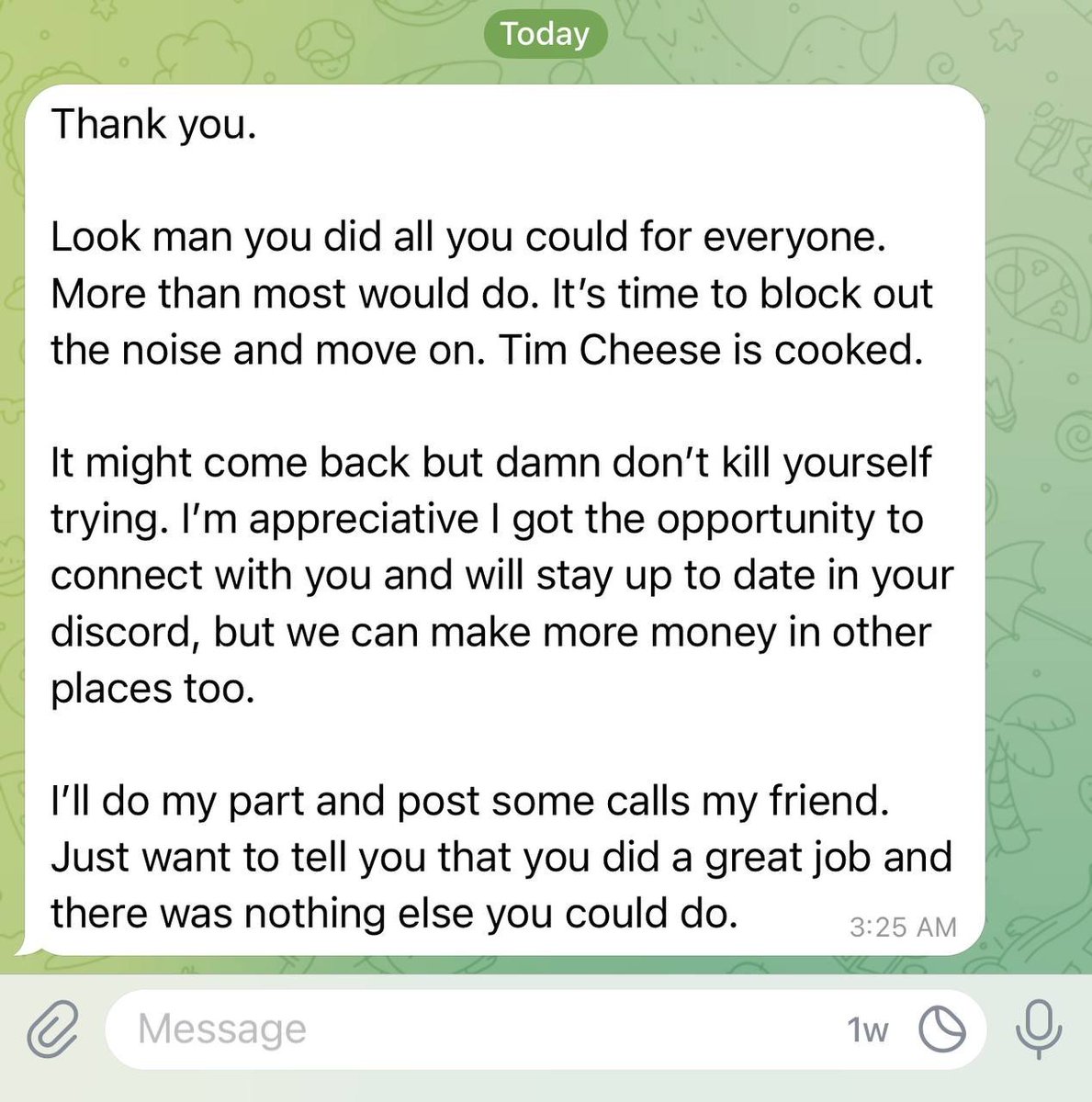 I worked harder than I have ever this week to take $tim cheese from 35k to 5M+

practically raided non-stop 18 hours a day all week

what happened to tims momentum at it's peak has been an unfortunate series of events wiping out a lot of the hard work and time put in to get there