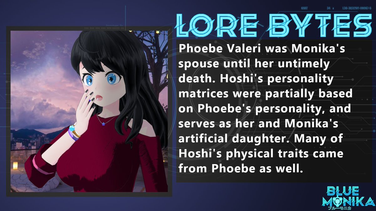 TheBlueMonika's tweet photo. #LoreBytes entry #4!
Before Hoshi, there was the late Phoebe Valeri; a human that guided Monika's early life. Monika designed Hoshi by combining their attributes, adding bits of Phoebe's likeness and personality, making Hoshi their synthetic daughter.
#Vtuber #ENVtuber #VtuberEN https://t.co/mMCOyw8nCG