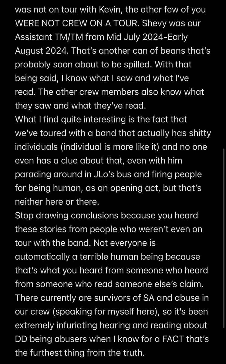 Hi, current Dark Divine FOH here. Read if you care to. Personally just tired of the libel and slander of some good people’s names. This is my experience and my thoughts on what I’ve physically witnessed and physically read.