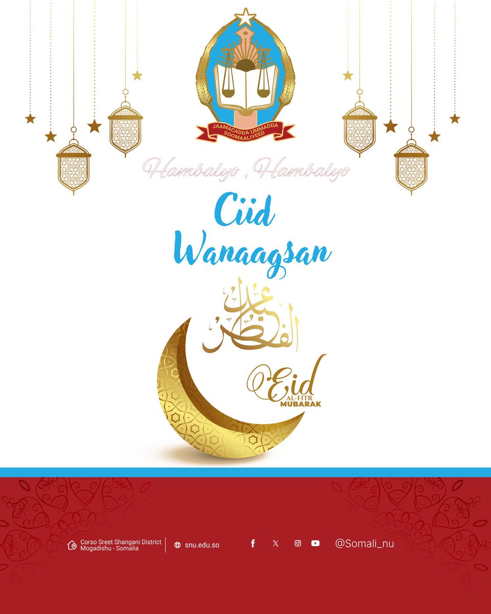 On behalf of Somali National University and the entire staff, we wish you and your family a very joyful Eid Mubarak. Ciid wanaagsan.