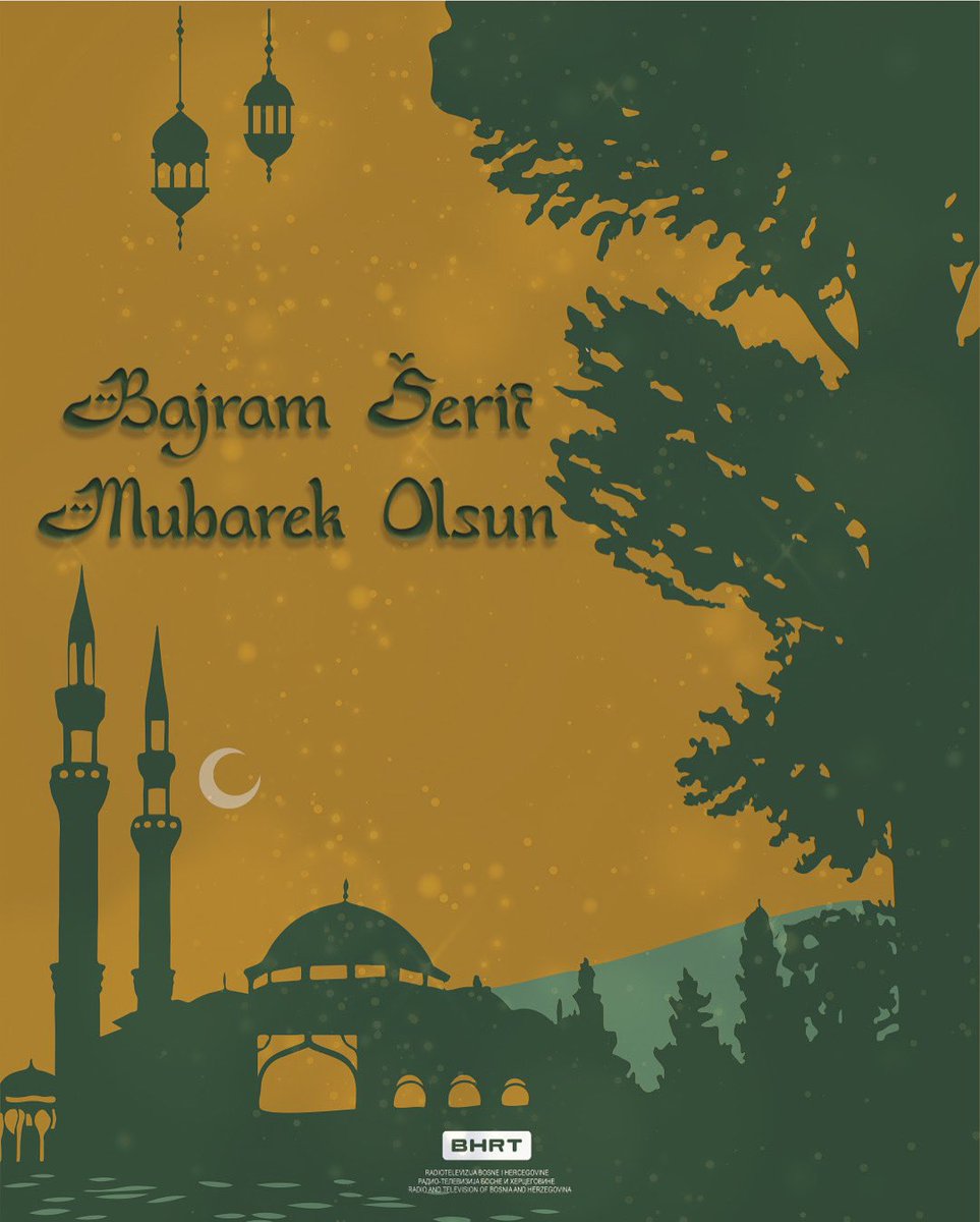 Bajram šerif mubarek olsun, želi vam Radiotelevizija Bosne i Hercegovine. #bhrt #bajram