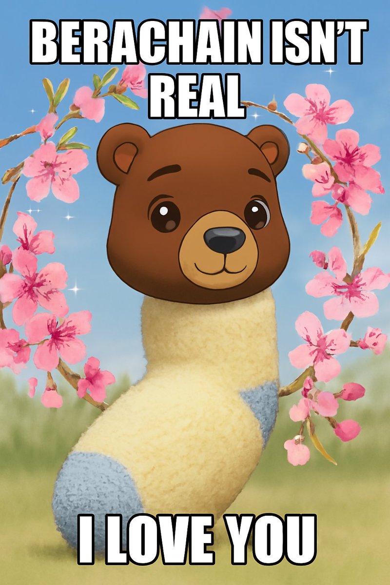 Berachain isn't real

I love you