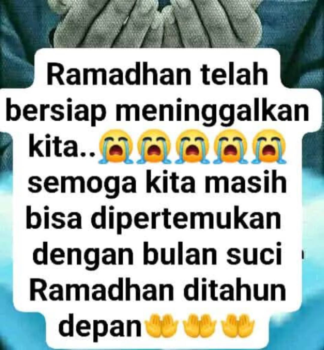 Panjangkan umurku dan pertemukan aku dengan Ramadhan berikutnya Ya Allah 🤲