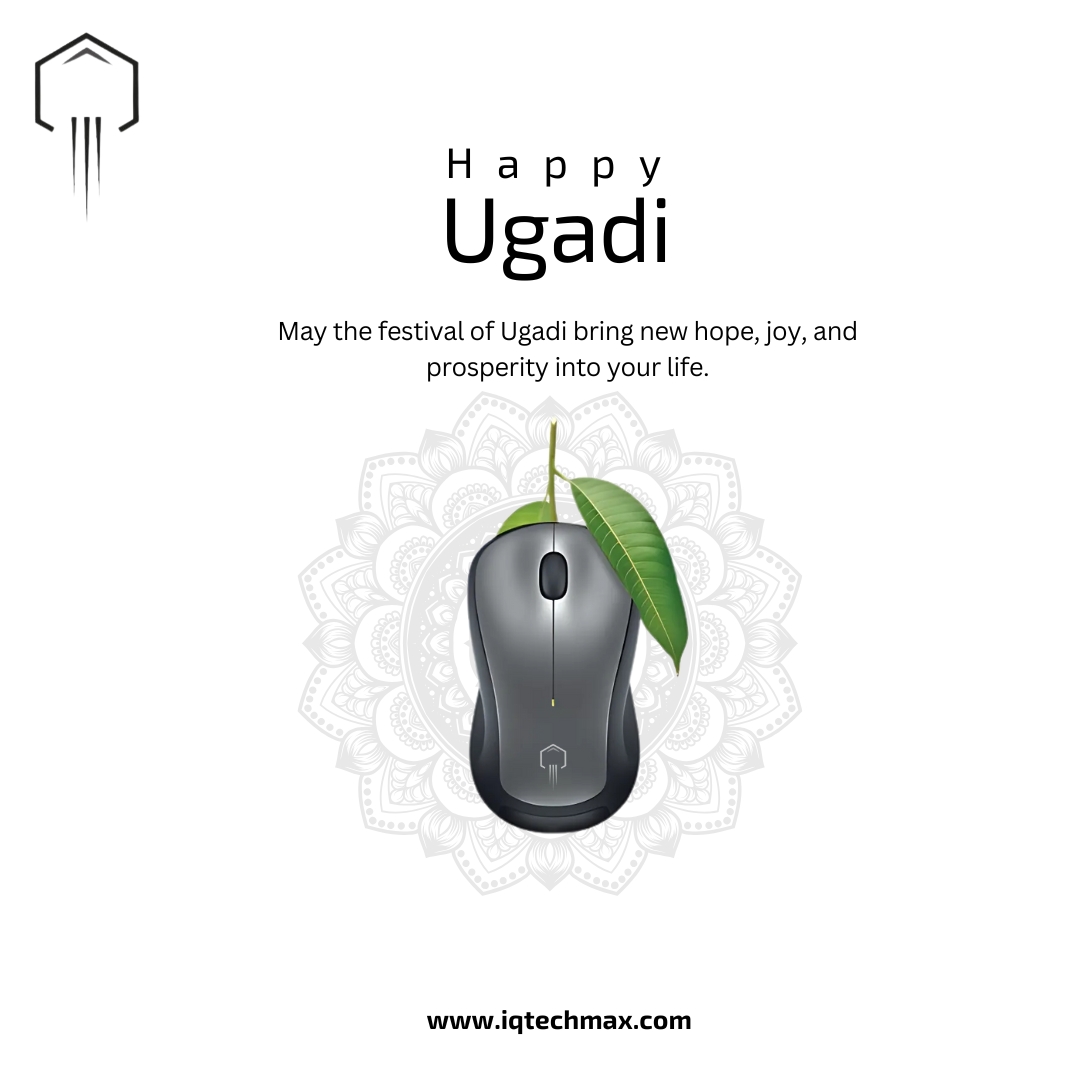 TechmaxIq's tweet image. May this Ugadi bring you growth, prosperity, and endless opportunities in the digital world! 📷
#TechMeetsTradition
.
.
.
Make the right choice today!
Mail us for service requests: sales@iqtechmax.com
Contact us: +91 95514 55515
Visit our website: iqtechmax.com