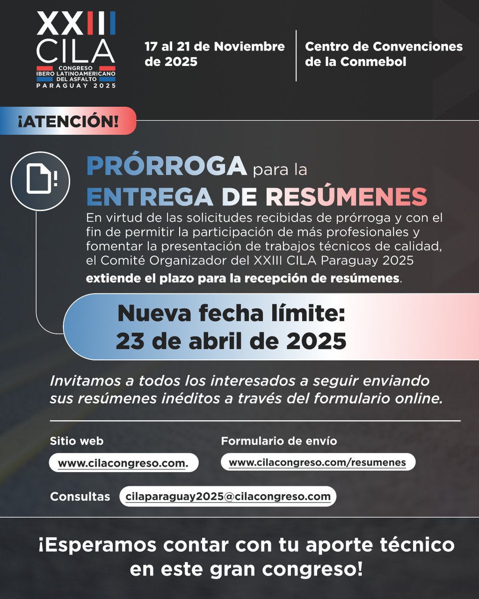 CILA_Congreso's tweet photo. ¡Atención profesionales del sector vial y del asfalto!
Se extiende la fecha para la entrega de resúmenes técnicos al XXIII CILA Paraguay 2025.
Nueva fecha límite: 23 de abril de 2025
Si aún no presentaste tu resumen técnico , ¡estás a tiempo!
Ingresá a: https://t.co/q2MwHrCew2 https://t.co/iGGiJdSgkz