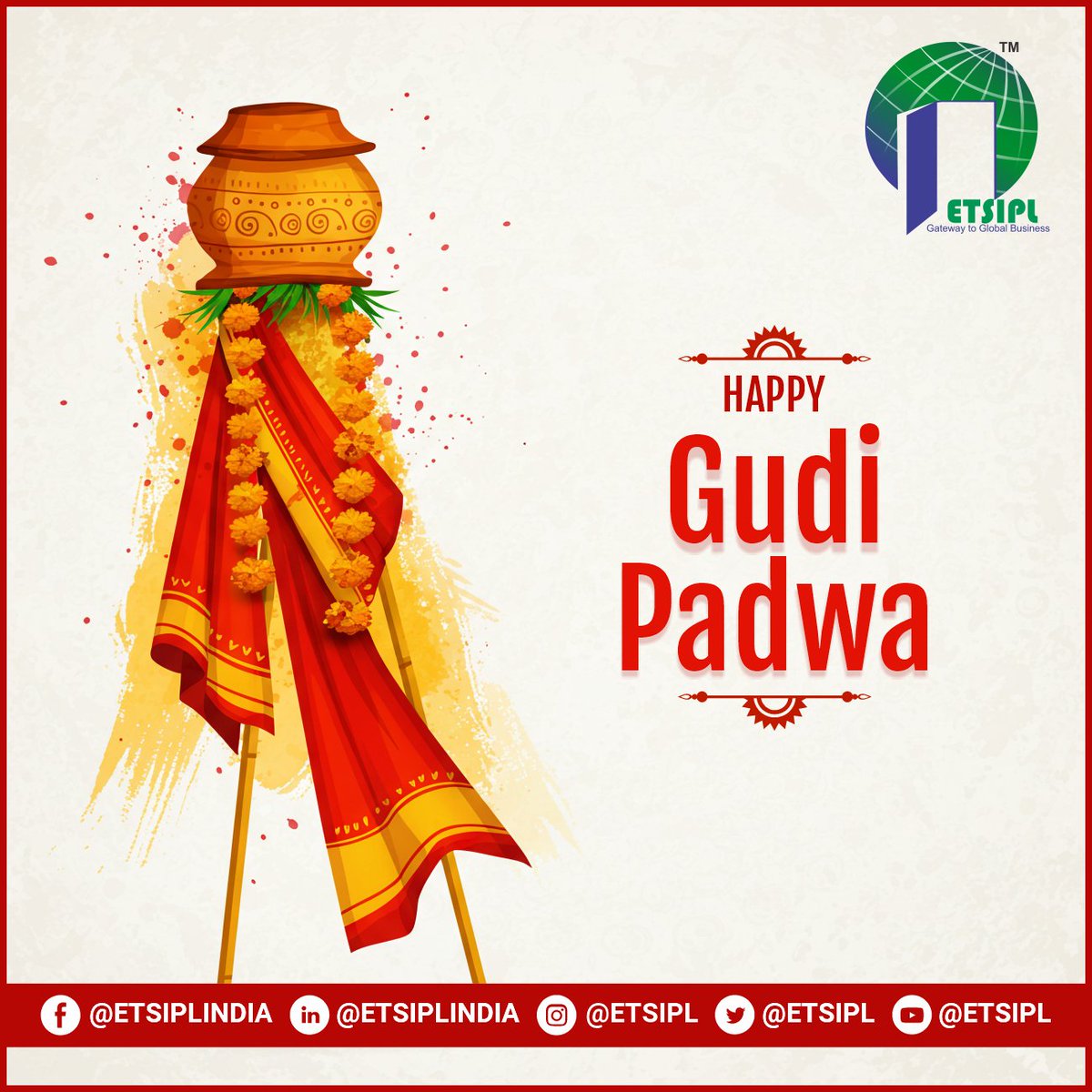 Happy Gudi Padwa from ETSIPL!
Wishing everyone a prosperous and successful Gudi Padwa! As we embrace new beginnings, ETSIPL remains committed to opening global business avenues, fostering partnerships, and driving growth.

#HappyGudiPadwa | #BusinessWithoutBorders
