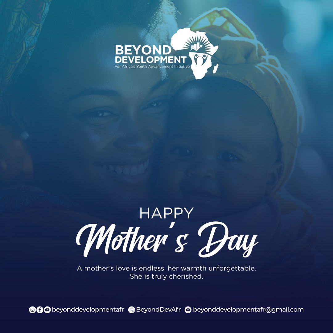 Beyond Development for African Youths Advancement Initiative celebrates the incredible mothers who shape our lives and communities! Today, we honor the selfless love, tireless dedication, and unwavering support of mothers everywhere.
#MothersDay #HappyMothersDay #BeyondDev