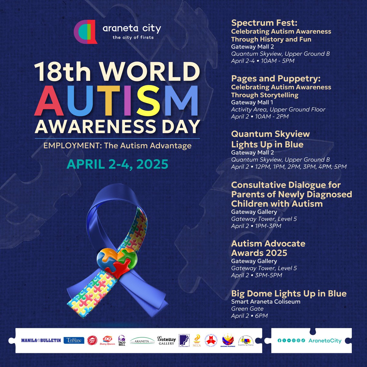 Join #AranetaCity as they take part in the 𝟭𝟴𝗧𝗛 𝗪𝗢𝗥𝗟𝗗 𝗔𝗨𝗧𝗜𝗦𝗠 𝗔𝗪𝗔𝗥𝗘𝗡𝗘𝗦𝗦 𝗗𝗔𝗬 this April, with the theme: 𝘌𝘔𝘗𝘓𝘖𝘠𝘔𝘌𝘕𝘛: 𝘛𝘩𝘦 𝘈𝘶𝘵𝘪𝘴𝘮 𝘈𝘥𝘷𝘢𝘯𝘵𝘢𝘨𝘦.

Check out the poster for the many #WAAD activities at the #CityOfFirsts!