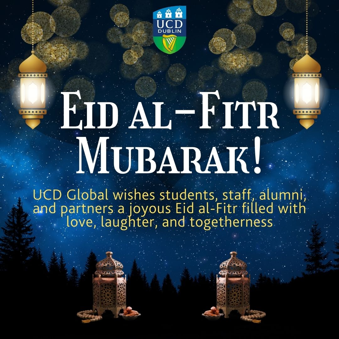 ucd_global's tweet image. We're wishing a prosperous Eid al-Fitr to our UCD students, alumni, staff, and partners. 💙