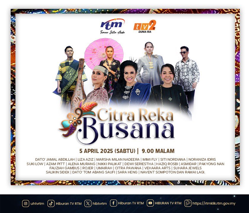 Saksikan Citra Reka Busana | 5 April 2025 (Sabtu) | 9.00 malam | <a href="/tv2_rtm/">Saluran TV2</a> &amp; rtmklik.rtm.gov.my
