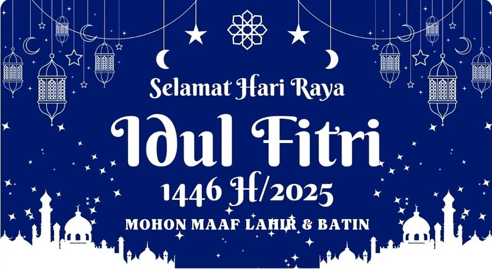 Selamat Hari Raya Idul Fitri 1 Syawal 1446 H 31 Maret 2025 Minal Aidzin wal Faidzin, Mohon Maaf Lahir dan Batin...
-
-
-
-
-
-
-
-