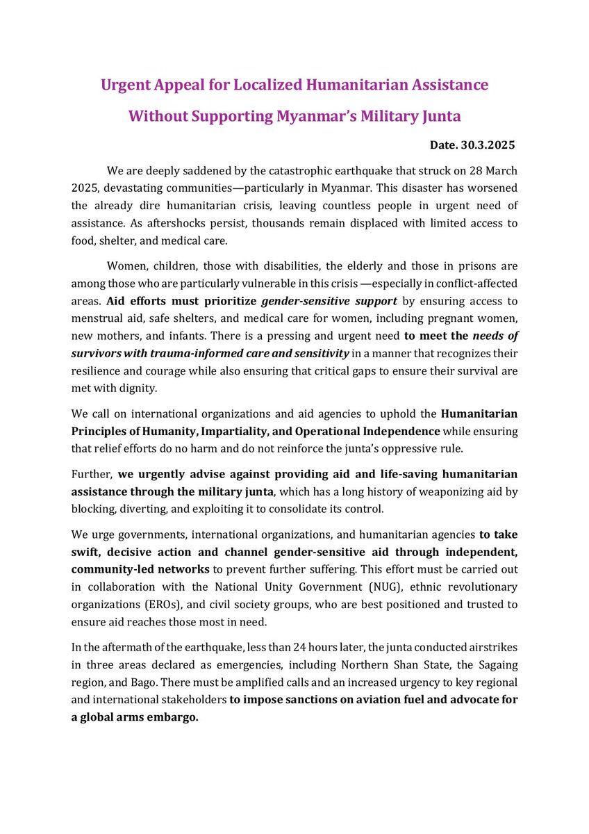 sis2sisMM's tweet photo. 💢 Urgent Appeal for Localized Humanitarian Assistance Without Supporting Myanmar’s Military Junta | 30.3.2025  

Aid must prioritize gender-sensitive support, ensuring menstrual aid, safe shelters, and medical care for women, especially pregnant women, new mothers, and infants. https://t.co/7kh958zuaY