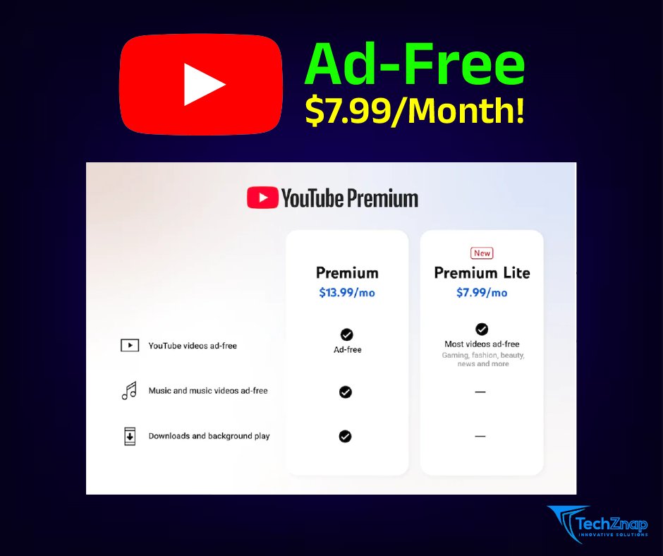 techznap's tweet photo. YouTube launches Premium Lite: $7.99/mo for ad-free viewing minus Music, downloads &amp; background play. 

Perfect for basic viewers who hate ads but don't need extras. US only for now, global expansion coming. Worth it? 

#TechZnap #TechNews #YouTube #YouTubePremium https://t.co/OOxCRomcLa