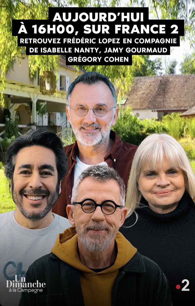 Un dimanche à la campagne presenté par Frédéric Lopez, avec aujourd’hui Isabelle Nanty, Jamy Gourmaud &amp; Grégory Cohen, à 16h00 sur France2 <a href="/FranceTV/">France tv</a>