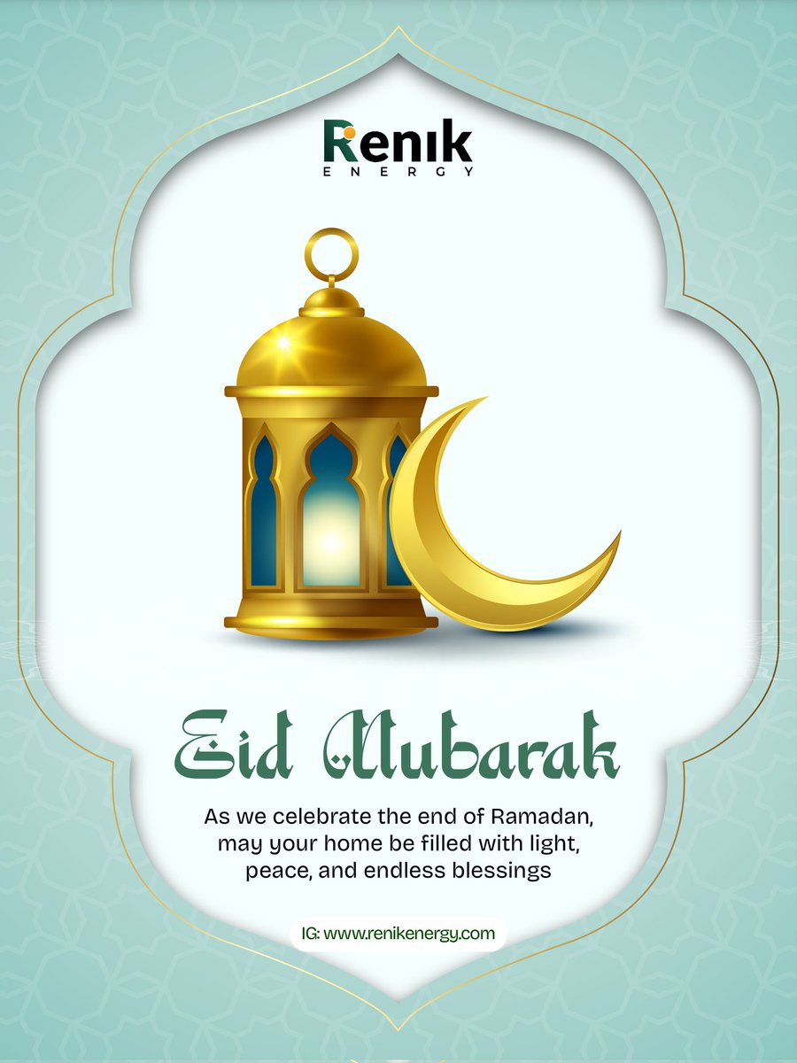 RenikEnergy's tweet photo. Wishing you and your loved ones a joyous Eid filled with love and happiness. https://t.co/o48uX9sDOK