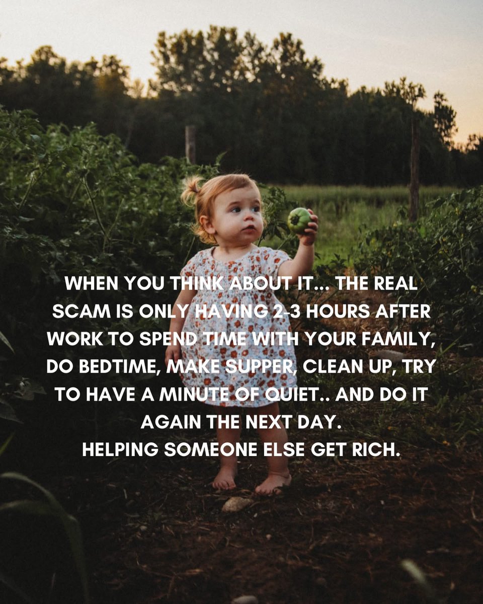 BabyD1111229's tweet photo. WHEN YOU THINK ABOUT IT... THE REAL SCAM IS ONLY HAVING 2-3 HOURS AFTER WORK TO SPEND TIME WITH YOUR FAMILY, DO BEDTIME, 
MAKE SÜPPER, 
CLEAN UP, 
TRY TO HAVE A MINUTE OF QUIET…
AND DO IT AGAIN THE NEXT DAY.

…HELPING SOMEONE ELSE GET RICH.

We need to rise up & stand tall against the establishment! 🫡
