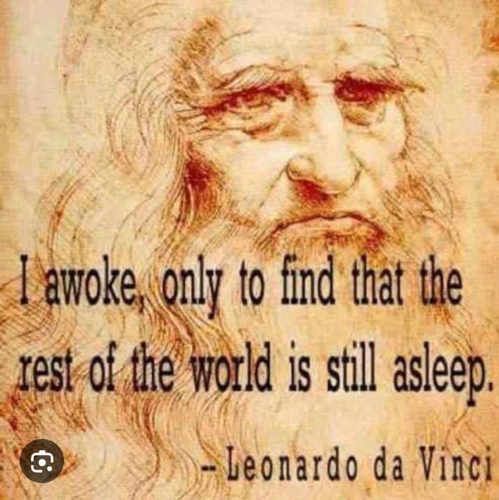 True words that is still evident today amongst the masses stuck in 2-3D who believes all the government and MSM tell them.