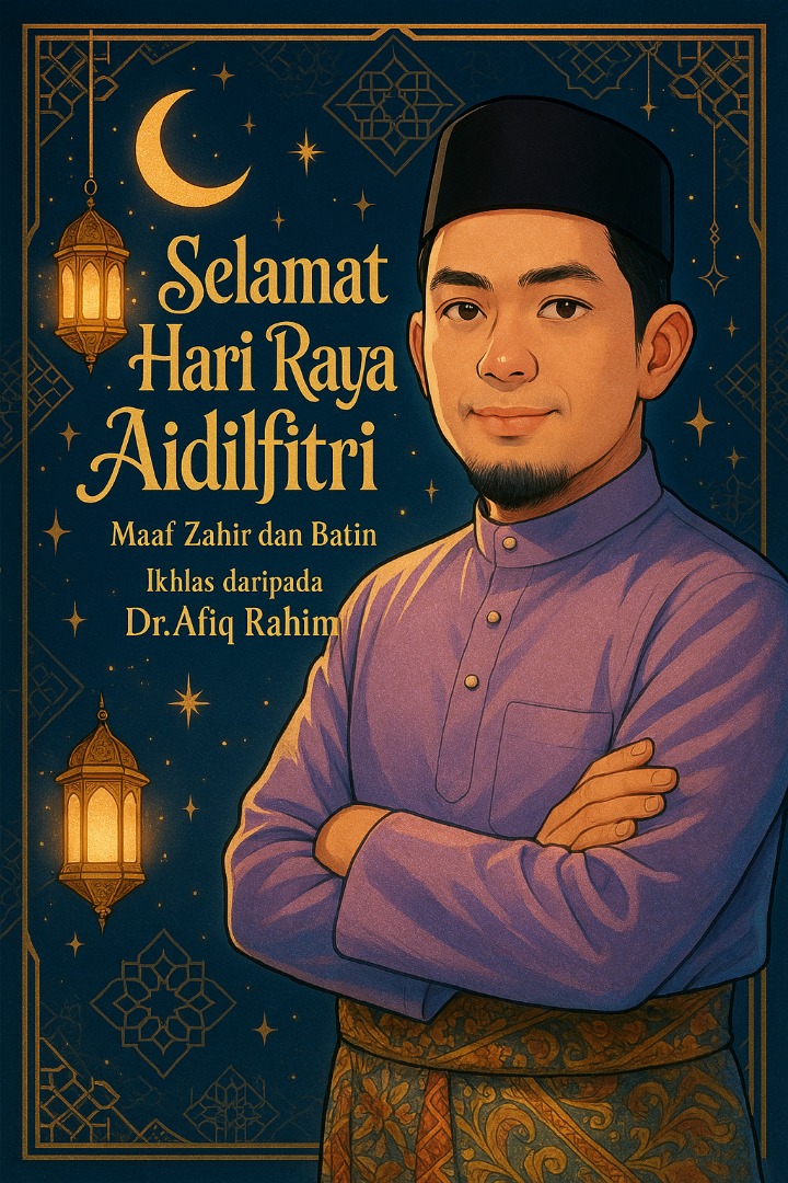 affick_rahim's tweet photo. Syawal tiba, riang gembira,
Salah silap, maaf dipinta,
Hati bersih, ukhuwah terjaga,
Raya indah, bahagia sentiasa.

Selamat Hari Raya Aidilfitri,
Maaf Zahir dan Batin. 

Ikhlas,
Dr Afiq Rahim https://t.co/u9cTa724nE