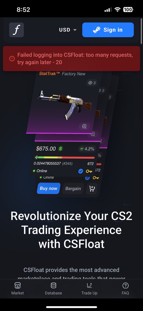Anyone getting the “too many requests -20” error on csfloat? Is this a server issue bc I barely made requests when logged in yesterday. 

Help @csfloat.