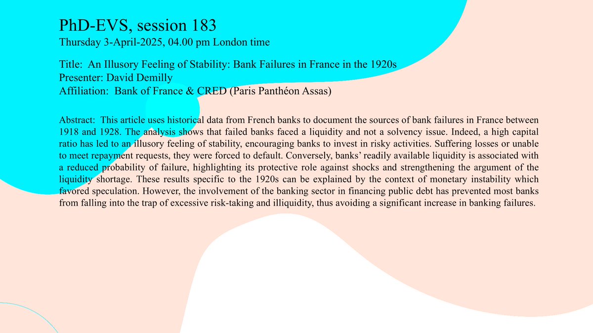 Join us this Thursday (3 April) as David Demilly  from the Bank of France &amp; CRED (Paris Panthéon Assas)

presents his Paper: 📢"An Illusory Feeling of Stability: Bank Failures in France in the 1920s".

Register here: sites.google.com/view/phd-evs20………   

#Bankfailure #France
