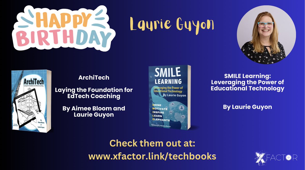 XFactorEdu's tweet image. Happy birthday to #XfactorEDU author @SMILELearning 
Celebrate with her by checking out her amazing work.

Check them out at: xfactor.link/techbooks

@NYSCATE @AJBloom2pnt0 @Ashgburns @DeannPoleon @coachthomastech @MatthewXJoseph @mrshillteaches @mrshowell24