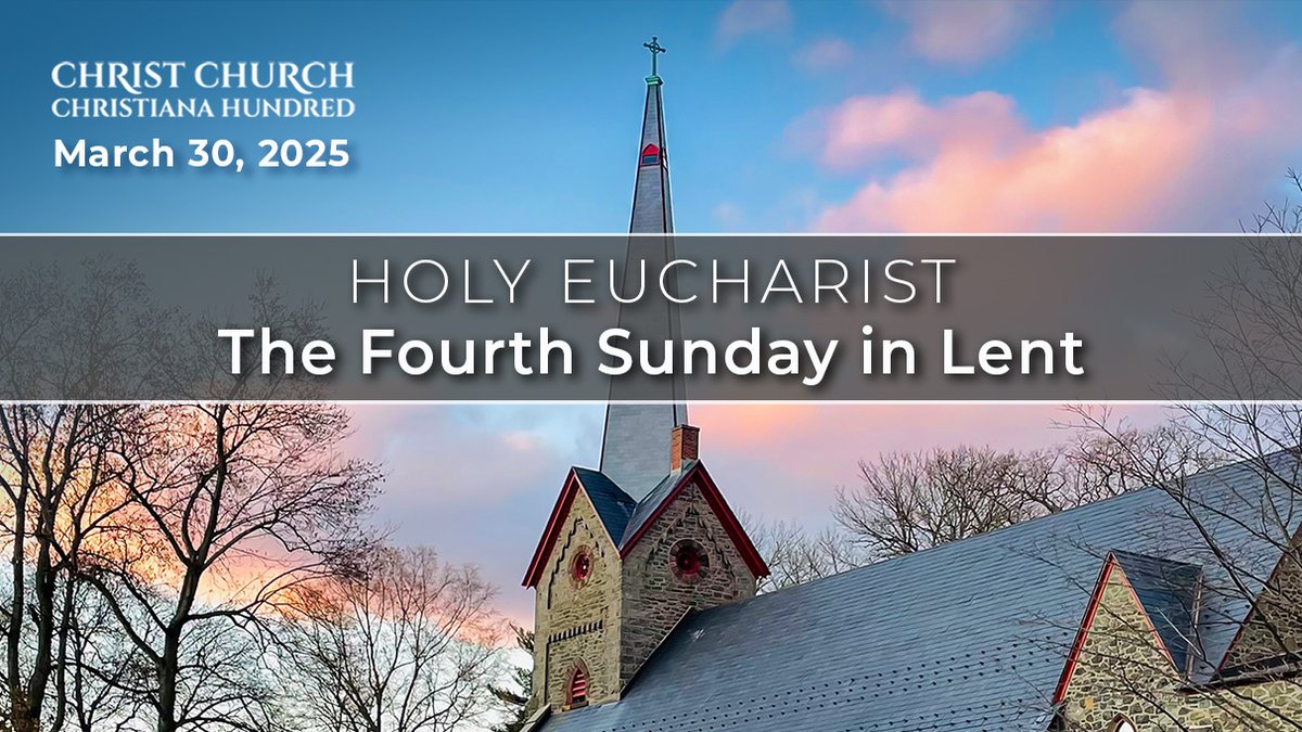 Sunday Service – March 30, 2025  
Please join us today at 10:30 AM for our livestreamed service of Holy Eucharist by visiting christchurchde.org/worship-videos.
#SundayService #Worship #Lent #ChristChurch #GreenvilleDelaware #EpiscopalChurch