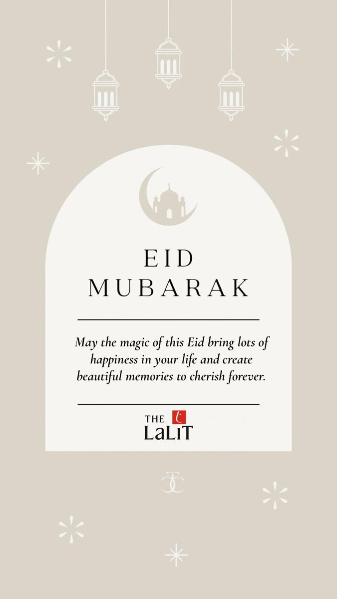 The LaLiT Suri Hospitality Group wishes you and your loved ones a very happy Eid-ul-Fitr✨

#Eid2025 #thelalitgroup