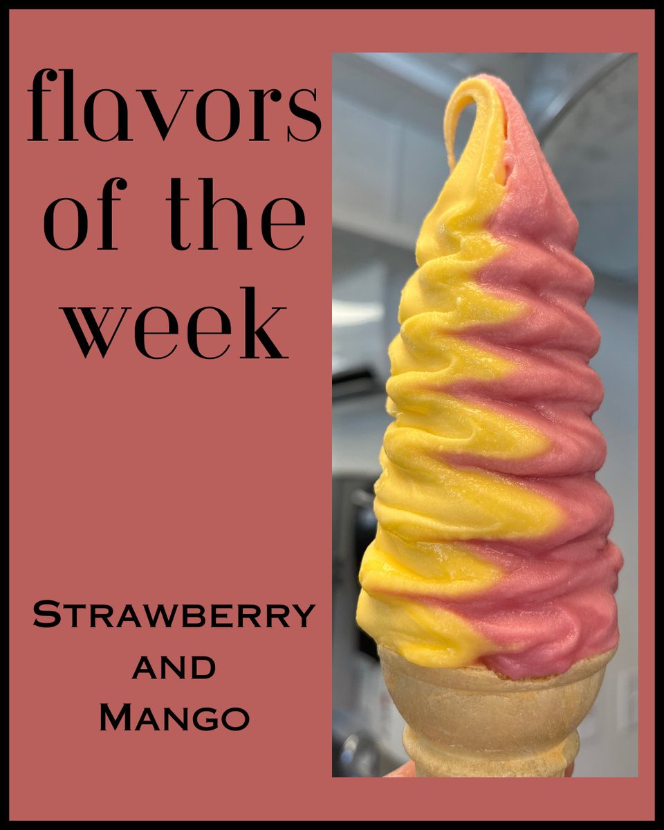 Flavors of the Week (April 1st - April 6th) - Strawberry and Mango!!