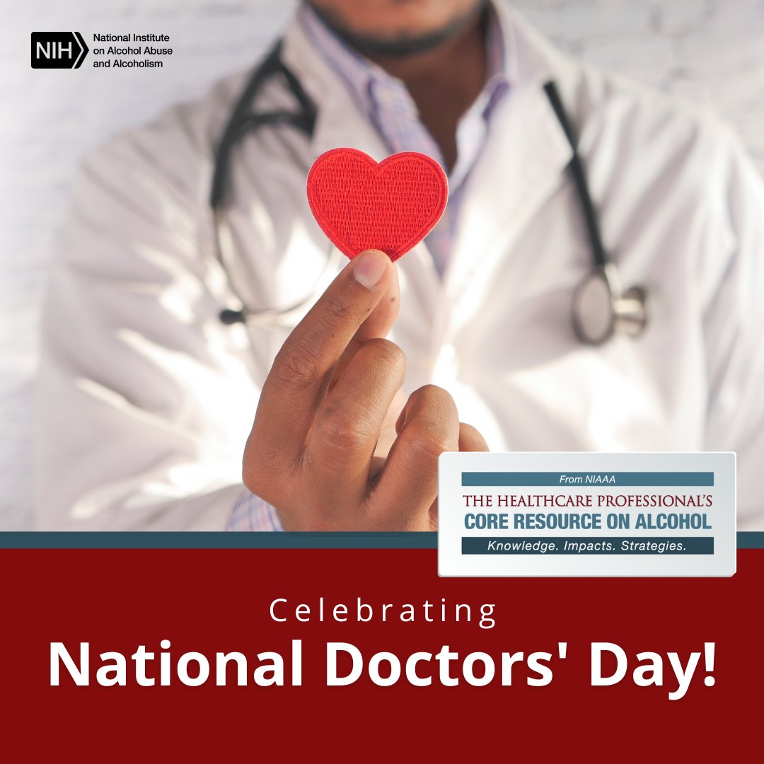 NIAAA News (@niaaanews) on Twitter photo Today, we thank our doctors for their vital role in treating alcohol-related concerns. Happy #NationalDoctorsDay! The NIAAA Core Resource on Alcohol helps doctors provide evidence-based care. Check it out: brnw.ch/21wRFPV. Today, we thank our doctors for their vital role in treating alcohol-related concerns. Happy #NationalDoctorsDay! The NIAAA Core Resource on Alcohol helps doctors provide evidence-based care. Check it out: brnw.ch/21wRFPV.