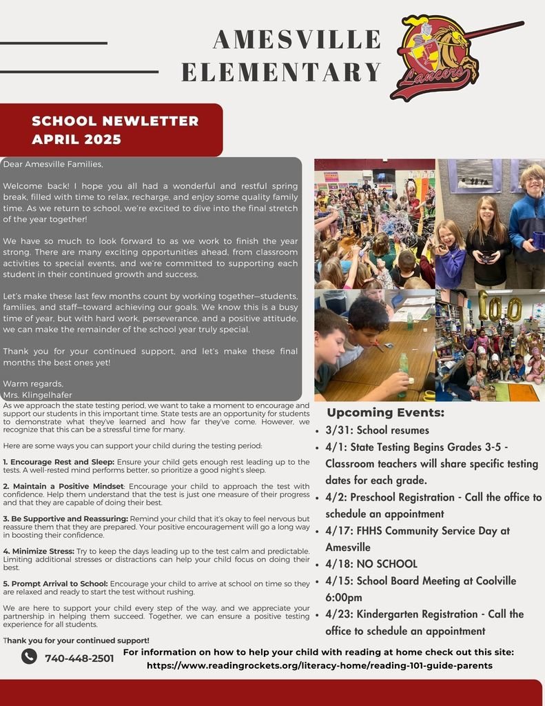 Amesville Families: Welcome back! School resumes tomorrow March 31st.  Please see the April Newsletter for important information, including Kindergarten and Preschool registration and 3-5 State testing.