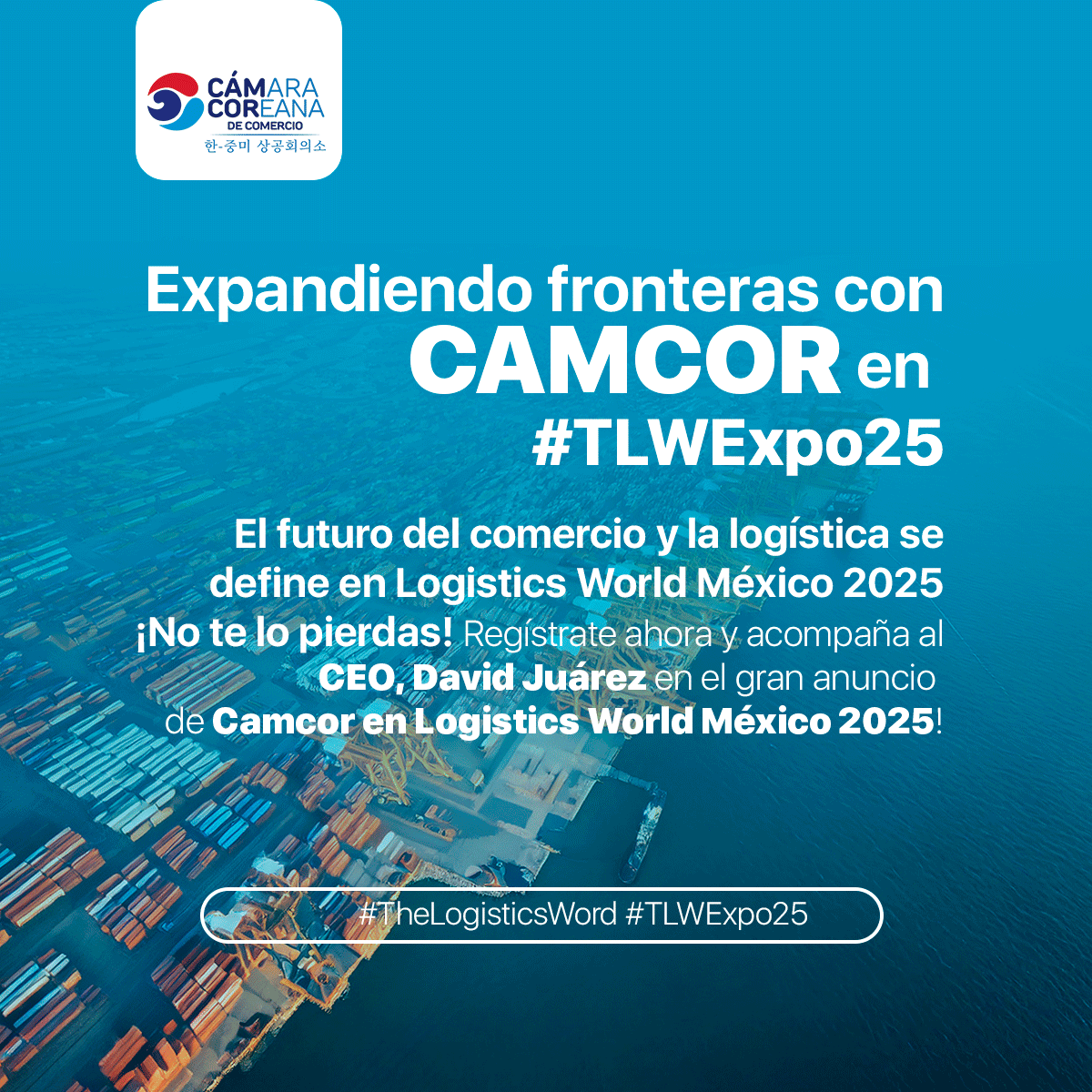 CamCorGt's tweet photo. 🚀 ¿Quieres llevar tu negocio al siguiente nivel?
Conecta con líderes, empresas e instituciones clave en la gran reunión estratégica de #CAMCOR en el marco de #TLWExpo25
🌐 Haz negocios con #Corea y sé parte de la transformación logística y comercial entre #Asia y #Centroamérica
🔗 ¡Regístrate ahora!
👉 https://t.co/d2IK7cIo3w
#TheLogisticsWorld #NegociosInternacionales #ComercioExterior #NetworkingEmpresarial #LogísticaGlobal