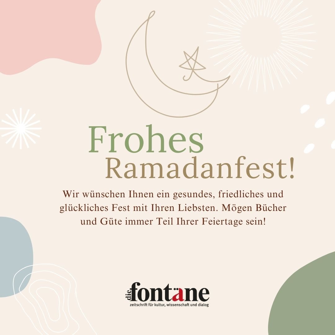 Frohes Ramadanfest! Eid mubarak!

Wir wünschen Ihnen ein gesundes, friedliches und glückliches Fest mit Ihren Liebsten. 

Mögen Bücher und Güte immer Teil Ihrer Feiertage sein!

#zeitschrift #diefontaene #bücherwurm #germany #ramadan #ramadan2025 #eidmubarak #ramadanfest