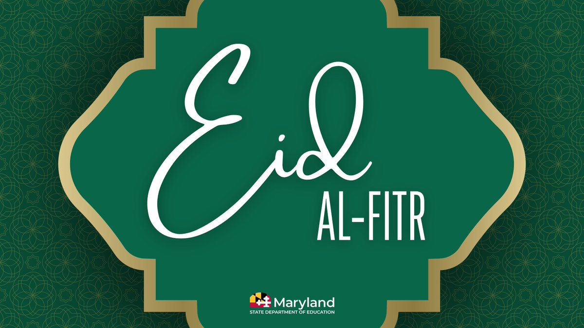 MSDE wishes all students, staff, and families in our communities who celebrate, a happy and peaceful Eid al-Fitr. #EidMubarak