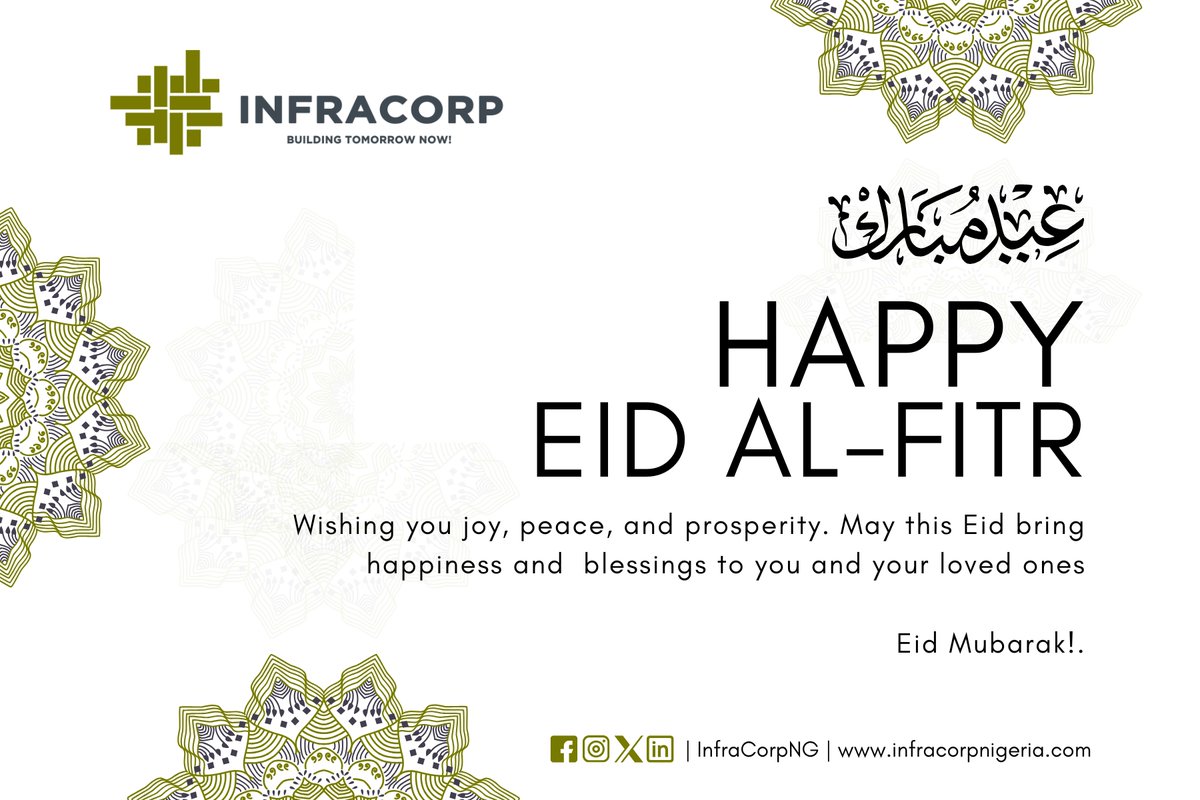 InfraCorpNG's tweet photo. Happy Eid al-Fitr from InfraCorp! 🌙✨

Wishing you joy, peace, and prosperity on this special occasion. May this Eid bring blessings and success to all.

#EidMubarak #HappyEid #EidAlFitr #InfraCorp #Prosperity #Peace https://t.co/4Y4eljXKoQ