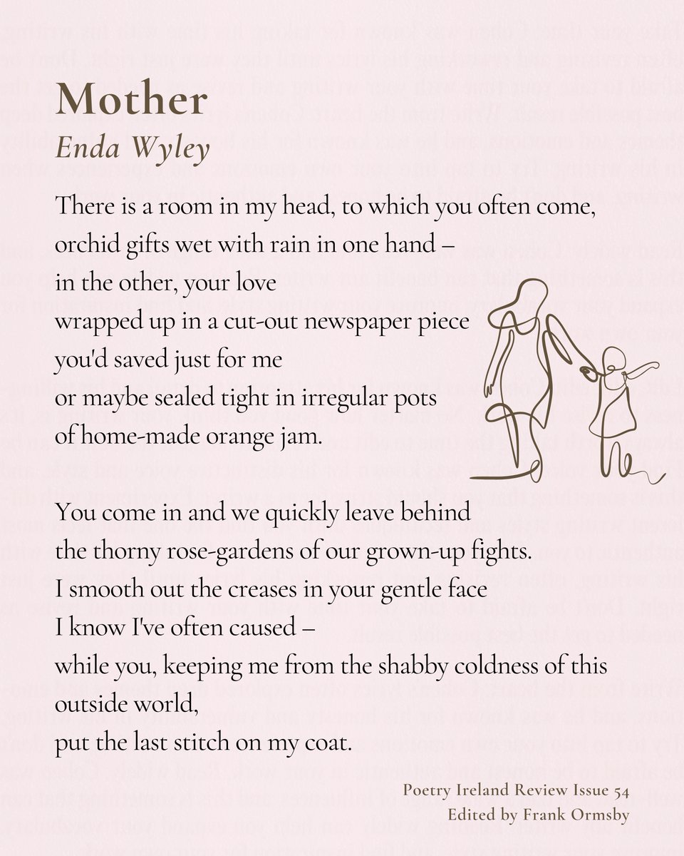 Poetry Ireland (@poetryireland) on Twitter photo Happy Mother's Day! 💞
We'd like to share this beautiful poem 'Mother' by Enda Wyley from Poetry Ireland Review Issue 54. 🌸 <a href="/endawyley/">Enda Wyley</a>
Thank you to the mothers, grandmothers, and mother figures who shape our world with love, patience, and care. #MothersDay #IrishPoetry Happy Mother's Day! 💞
We'd like to share this beautiful poem 'Mother' by Enda Wyley from Poetry Ireland Review Issue 54. 🌸 <a href="/endawyley/">Enda Wyley</a>
Thank you to the mothers, grandmothers, and mother figures who shape our world with love, patience, and care. #MothersDay #IrishPoetry