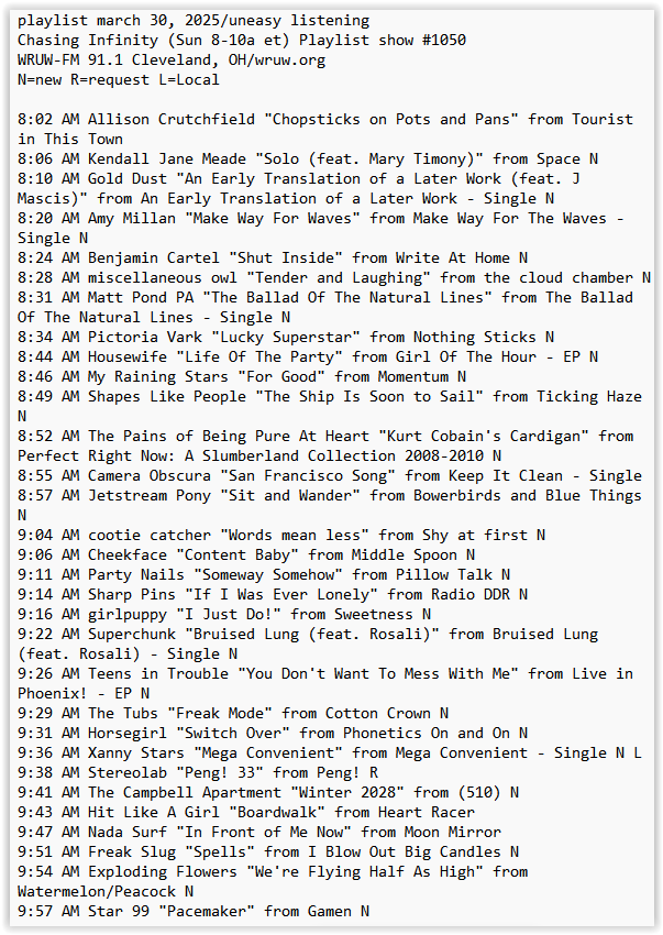 my <a href="/WRUW/">WRUW-FM 91.1</a> playlist this am ft <a href="/KJMascott/">Kendall Jane Meade</a> <a href="/amymillan/">Amy Millan</a> <a href="/mattpondpamusic/">Matt Pond PA</a> <a href="/pictoriavark/">pictoria vark</a> <a href="/ShapesLike/">shapes like people</a> <a href="/jetstream_pony/">Jetstream Pony</a> <a href="/cheekfaceREAL/">america's local band cheekface</a> <a href="/partypartynails/">Party Nails</a> <a href="/MacMerge/">Mac McCaughan</a> <a href="/teensintrouble/">Teens in Trouble</a> <a href="/musichorsegirl/">Horsegirl</a> <a href="/TCA_Music/">TheCampbellApartment</a> <a href="/nadasurf/">matthew caws</a> <a href="/FreakSlug/">Freak Slug</a> <a href="/ExplodingFlower/">Exploding Flowers</a> + more