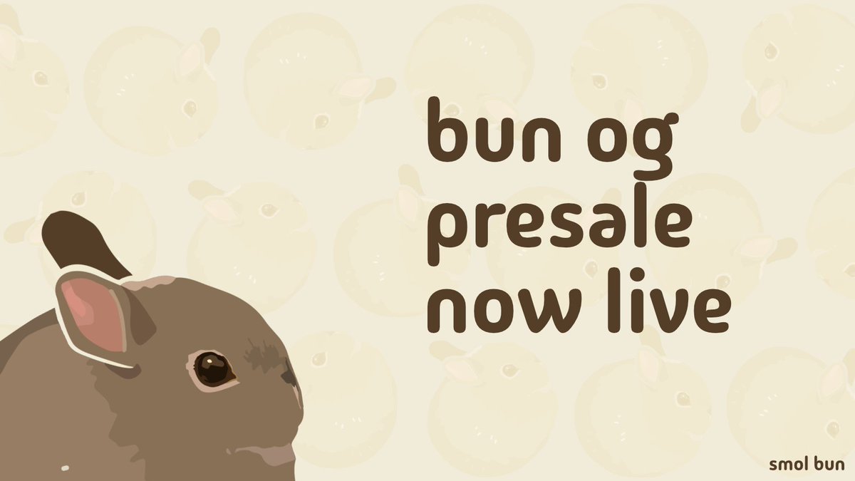 smolbunsol's tweet photo. bun og presale is now live
https://t.co/okvJMUy7kE

more details down below 🧵 https://t.co/2LYrRusAnD