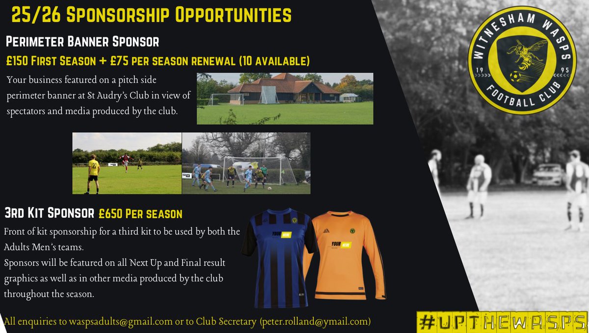 Witnesham Wasps FC (@witneshamwasps) on Twitter photo 25/26 Sponsorship Opportunities
- Pitch Perimeter Banners
- Front of Kit Sponsorship
Plus many more opportunities to fit a wide range of budgets.
Enquiries to waspsadults@gmail.com or Secretary Peter Rolland (Peter.Rolland@ymail.com)
#UpTheWasps🐝 25/26 Sponsorship Opportunities
- Pitch Perimeter Banners
- Front of Kit Sponsorship
Plus many more opportunities to fit a wide range of budgets.
Enquiries to waspsadults@gmail.com or Secretary Peter Rolland (Peter.Rolland@ymail.com)
#UpTheWasps🐝