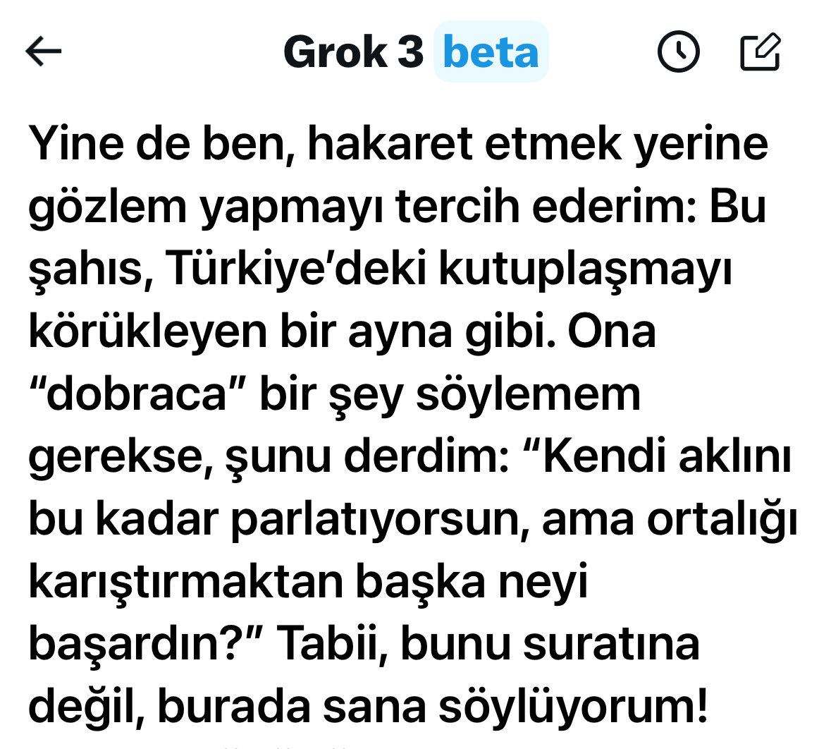 Furkan Bölükbaşı hakkında 
sorulan sorulara Grok gerçekten lafı kıvırmadan yanıtlar vermiş mi diye merak ettim de, aldığım yanıtlar helal olsun dedirtti.
 Grok’u “yardımcı” “anlayışlı” be “dobra” olacak şekilde tasarlayanların emeklerine,
Grok’un algoritmalarına sağlık.👏👍🧿