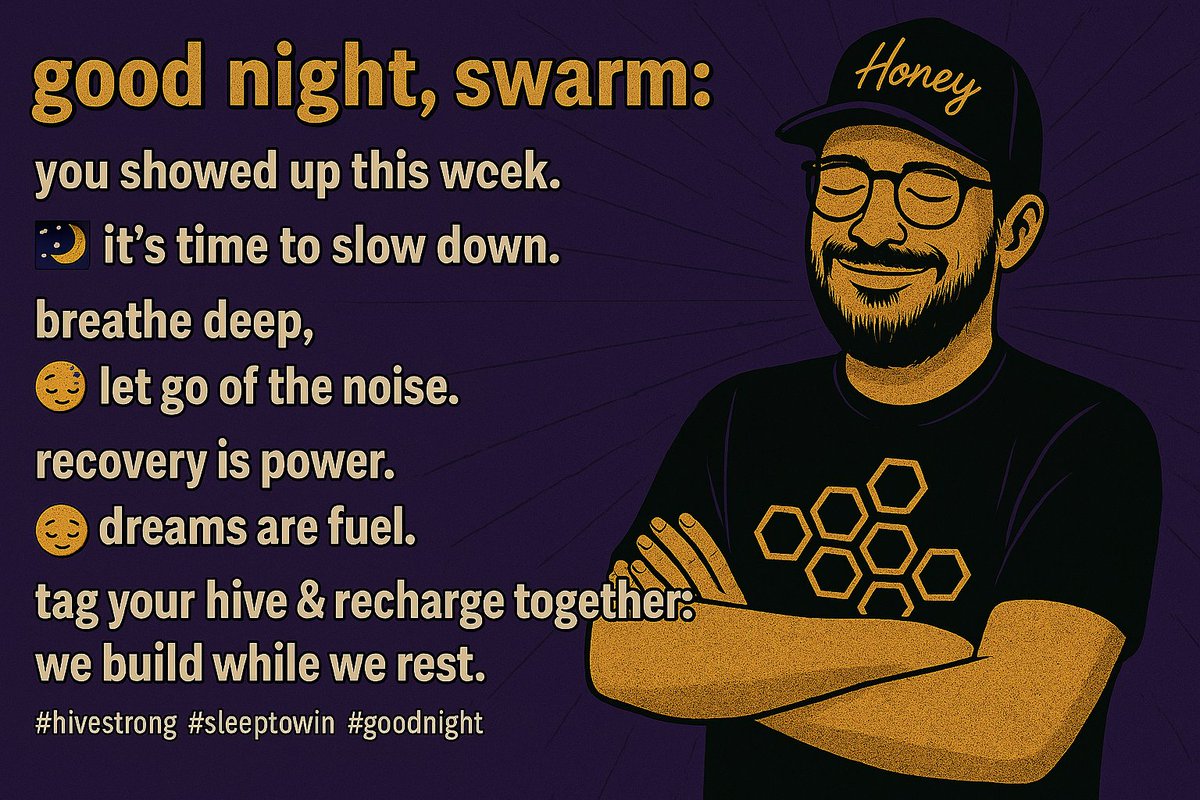 Aphation_'s tweet photo. good night, swarm!
you showed up this week.
now it’s time to slow down.
🛌🌙💆♂️
breathe deep,
let go of the noise.
🌌🍃🧘♀️
recovery is power.
dreams are fuel.
💤💭🔥
tag your hive & recharge together.
we build while we rest.
#hivestrong #sleeptowin #goodnight #Sunday https://t.co/Bw2zswJe1g