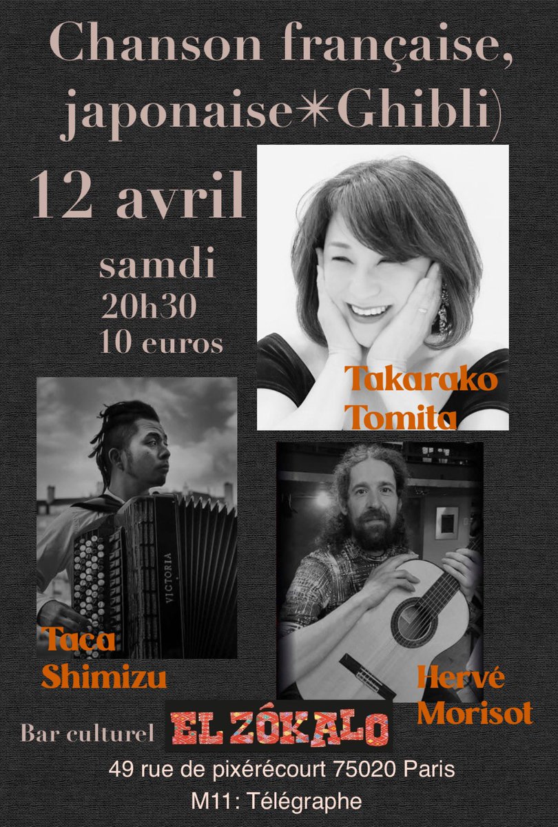 TakarakoTomita's tweet photo. Chanson Française et Japonaise(Ghibli...etc)

Sam 12 avril à 20h30 10 euros
Takarako Tomita &amp; Hervé Morisot &amp; Taca Shimizu
Chanson française,Japonaise(Gibli…etc) 

Takarako Tomita(Voix)
Hervé Morisot(Guitare 7cordes)
Taca Shimizu(Accordéon) https://t.co/Qalrx5gm6M