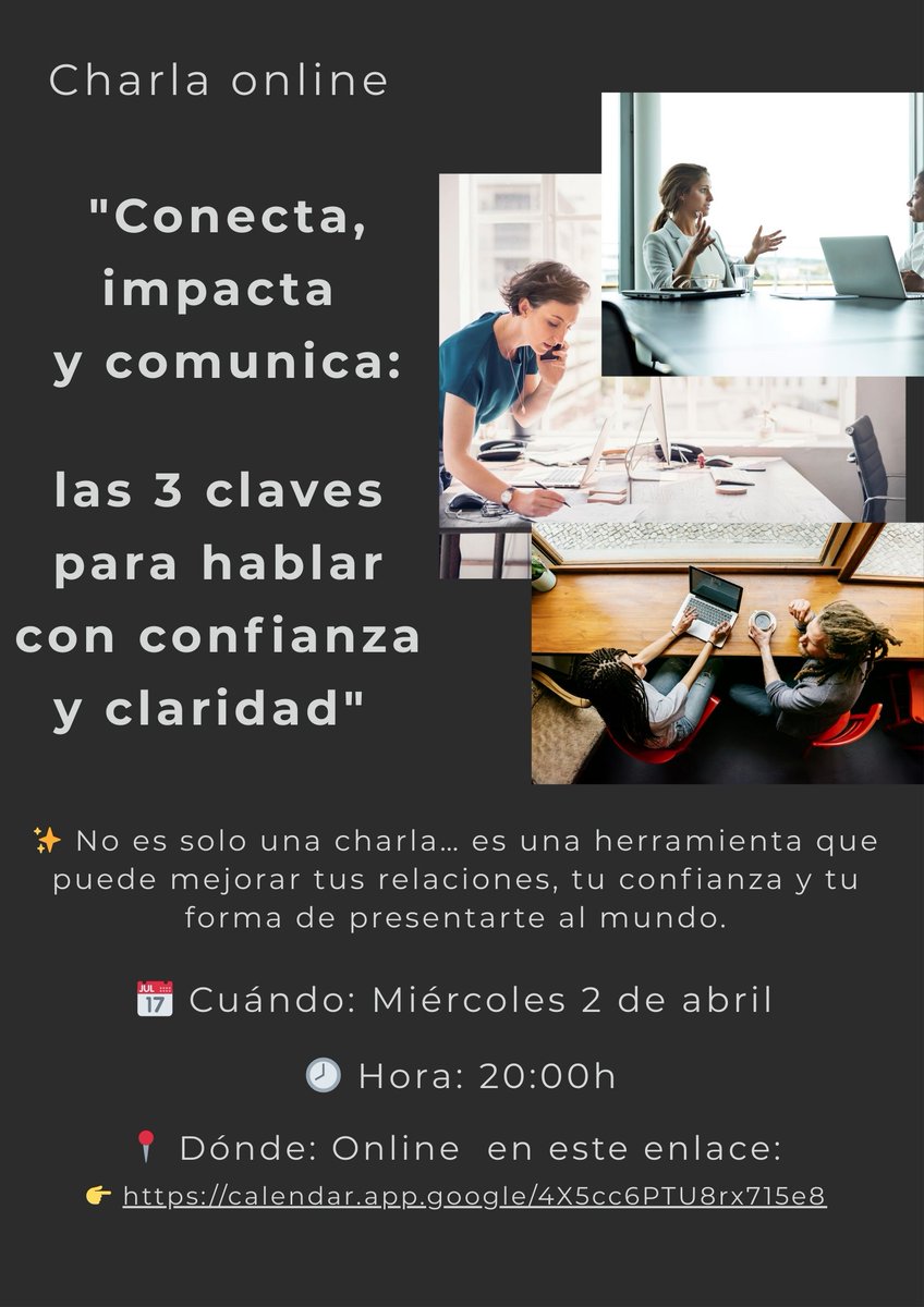 Charla "Conecta, impacta y comunica:
Las 3 claves para hablar con confianza y claridad"

 📅Miércoles 2 de abril
🕗 20:00h
📍Online 👉calendar.app.google/4X5cc6PTU8rx71…
Estas  3 claves  pueden transformar tu forma de hablar!
¡Te espero con ilusión y cariño! Cinta 🥰
#ComunicacionOral
