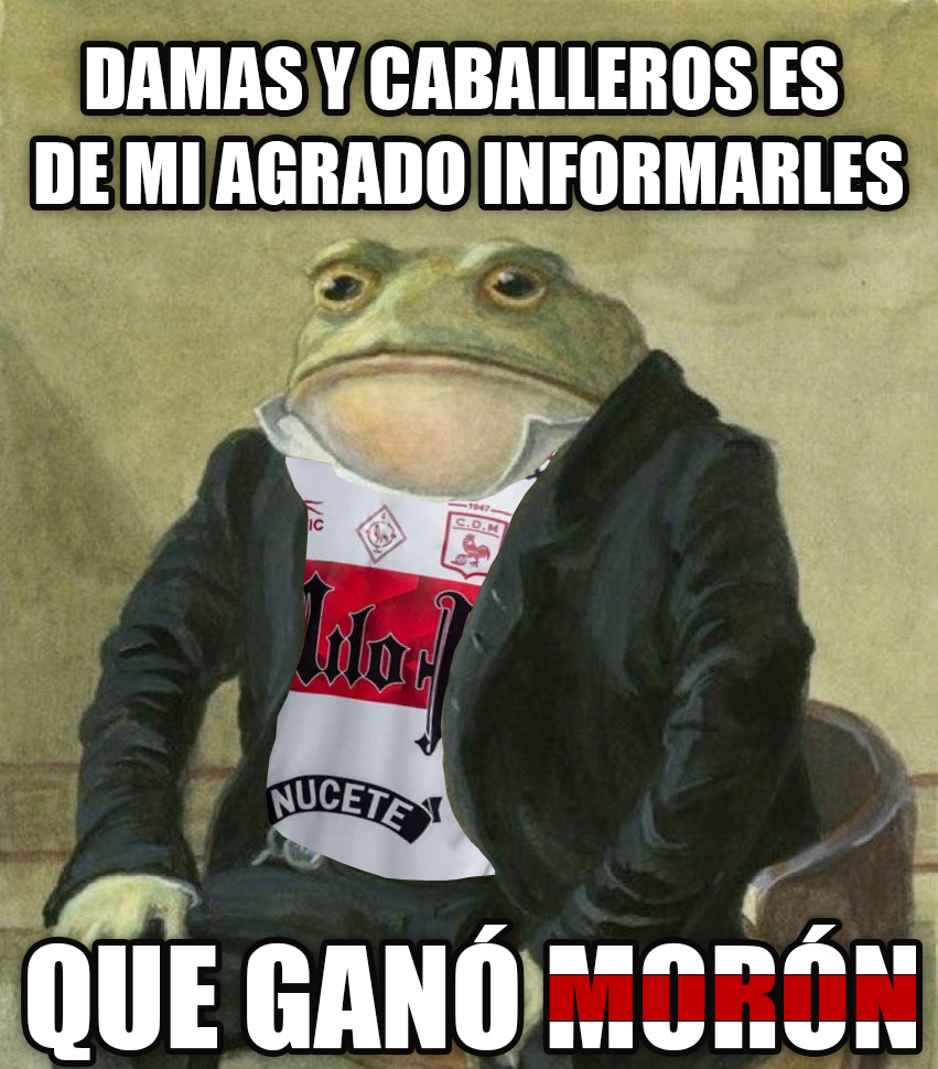 GANÓ MORÓN!!!!!!!