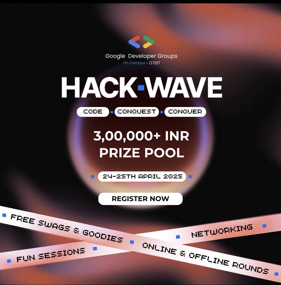 gdggtbit's tweet photo. 🚀 HackWave 2025 - “Code. Conquer. Conquest.”

🔥 Register now: https://t.co/sZGeFXKHWd

💰 ₹3,00,000+ Prize Pool | 🎁 Free Swags | 🏠 Free Stay | 🎉 Networking &amp; Fun

📅 24-25 April 2025 | 📍 GTBIT

🌐 More details: https://t.co/x71yRE7woh

Ready to build, battle &amp; win? https://t.co/L5qrb36Ky2
