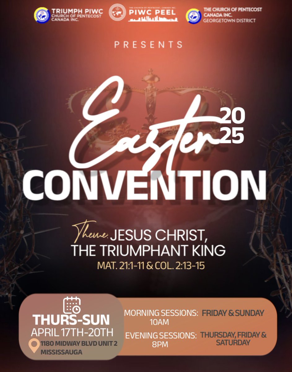 Eas✞er Convention 2025🧡✨
Theme: Jesus Christ, The Triumphant King!

🗓️ April 17th - 20th
📍1180 Midway Blvd Unit 2 Mississauga 

Come let us celebrate the Triumphant King, 
For He is Risen ✞ ✨