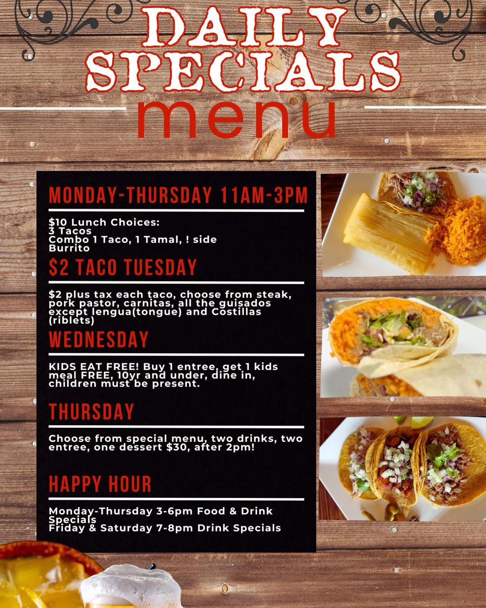 ICYMI we have great specials during the week! Lunch combos &amp; burritos for $10.
Other highlight is a 2 for $30 dinner on Thursday. Kids eat free on Wednesday. Come &amp; visit us amigos. 🌮 🇲🇽 🤤