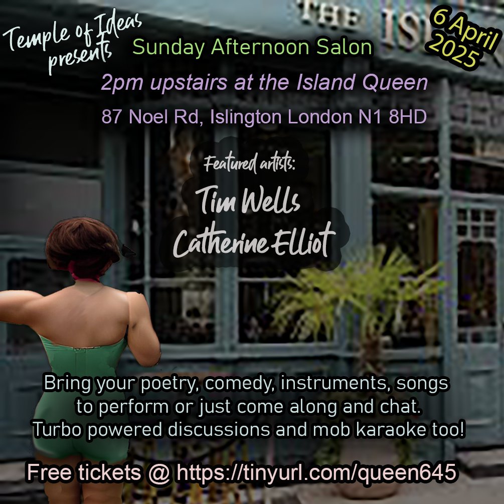 TempleOfIdeas's tweet image. A salon-style gathering at The Island Queen Pub! On 6 April 2025 at 2 PM, expect fierce poetry from Tim Wells, soul-stirring melodies from Cat Elliott &amp;amp; an open mic for brave voices. Free tickets: tinyurl.com/queen645

#LondonGigs #PoetryPerformance #SingerSongwriter #LiveArt
