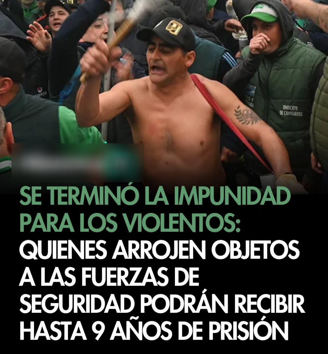 🔥‼️ A partir de ahora LOS MANIFESTANTES que ARROJEN OBJETOS a LAS FUERZAS DE SEGURIDAD serán detenidos y podrían pagar penas de 9 AÑOS DE CARCEL.

¿Qué te parece esta medida? 🤔

1- EXCELENTE ✅
2- NO ESTOY DE ACUERDO ❌