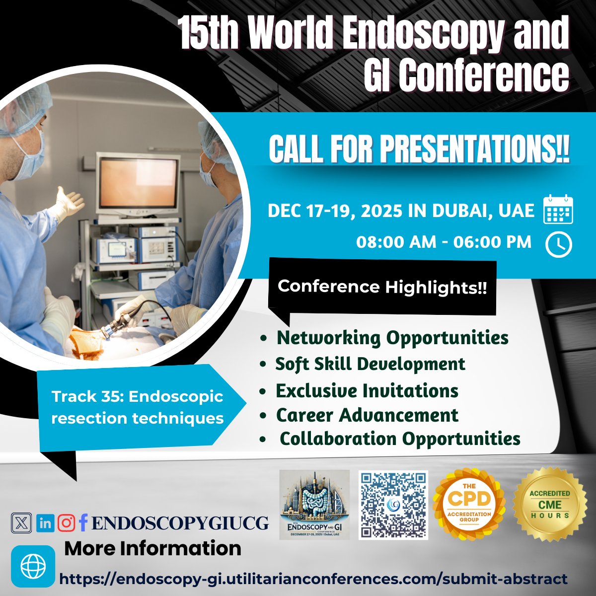 EndoscopyC26521's tweet image. 🎤Call for Presentations!!
15th World Endoscopy and GI Conference 2025!
📅 Dec 17-19, 2025 | 📍 Dubai, UAE
🚀 Track 35: Endoscopic Resection Techniques

📢 Submit Your Abstract Now: …doscopy-gi.utilitarianconferences.com/submit-abstract

#WGC2025 #CallForPresentations #EndoscopicResection #GIHealth