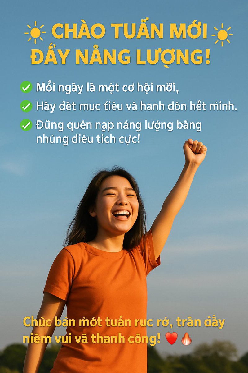 Nguyenv14620261's tweet photo. ☀️ Chào tuần mới đầy năng lượng! ☀️
✅ Mỗi ngày là một cơ hội mới.
✅ Hãy đặt mục tiêu và hành động hết mình.
Chúc bạn một tuần rực rỡ, tràn đầy niềm vui và thành công! ❤️🔥
#ChàoTuầnMới #TíchCựcMỗiNgày #BứtPháHếtMình https://t.co/wrHlWAs5Wc